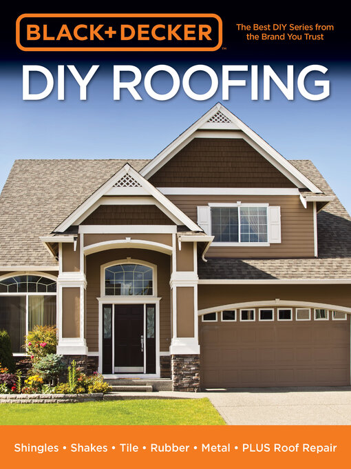 Title details for Black & Decker DIY Roofing by Editors of Cool Springs Press - Available